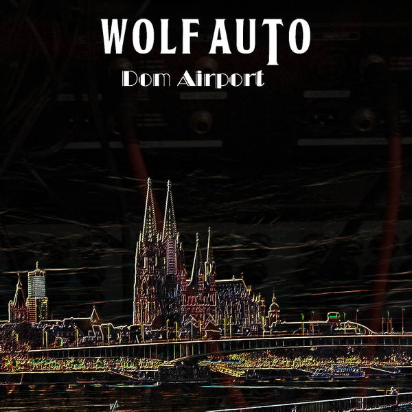 Dom Airport von Wolf Auto