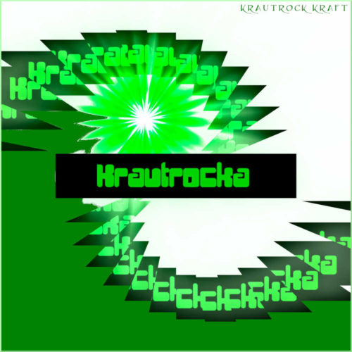 Krautrock Kraft von Krautrocka